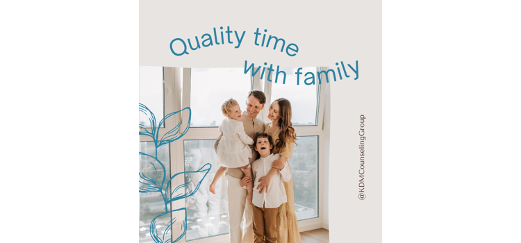Maximizing Quality Time with Your Family