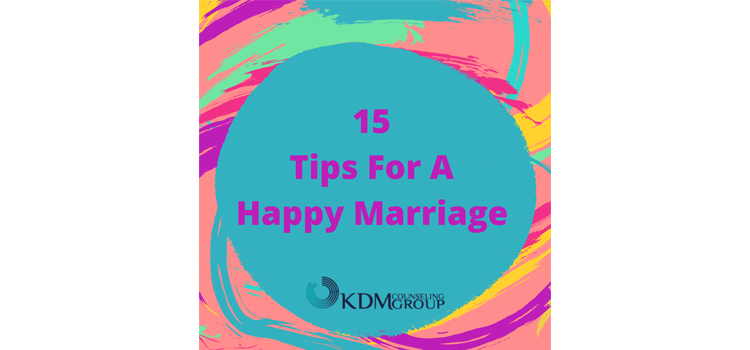 15 Tips for a Happy Marriage