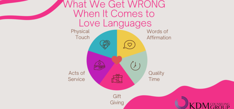 What We Get WRONG When It Comes to Love Languages