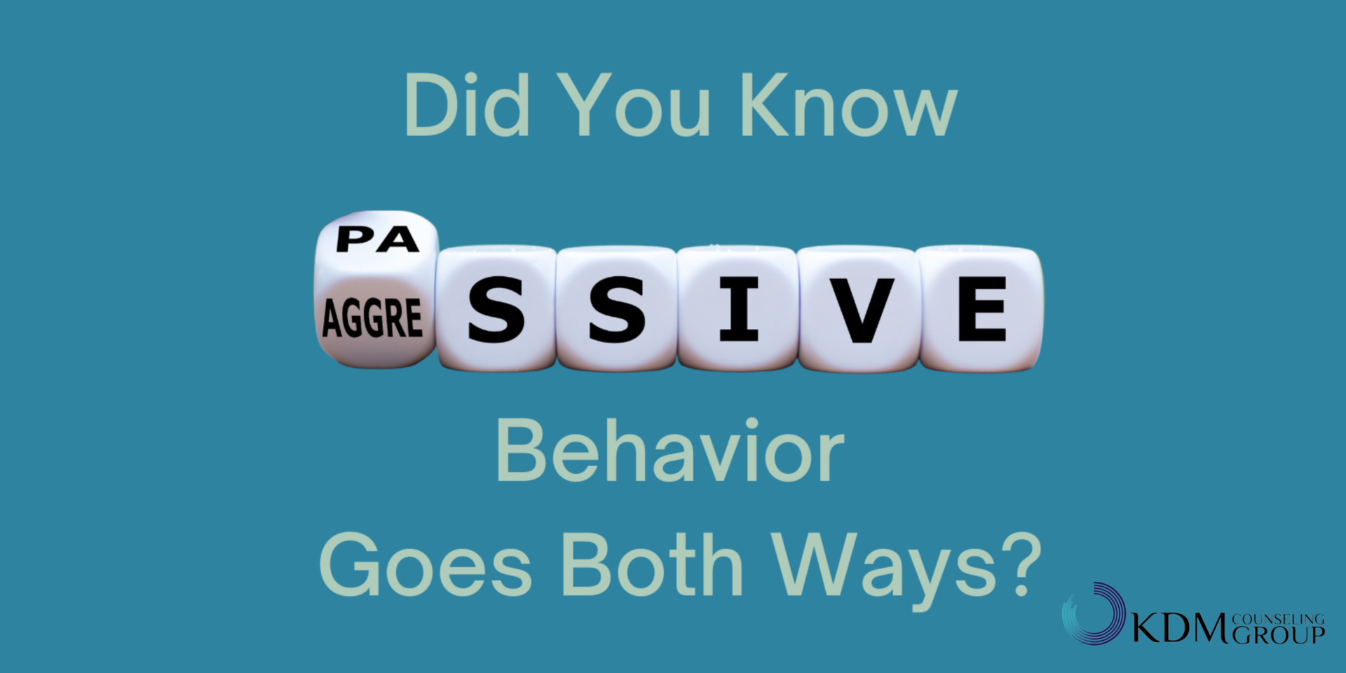 did-you-know-passive-aggressive-behavior-goes-both-ways-kdm