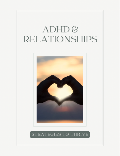 ADHD & RELATIONSHIPS