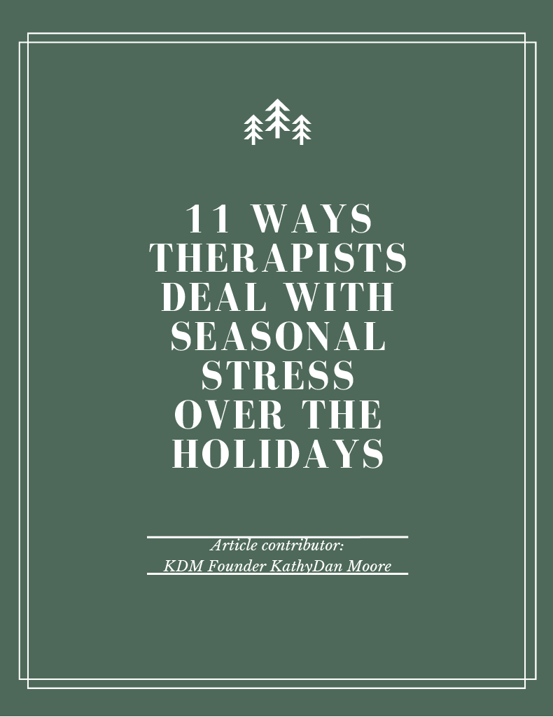 11 ways therapists deal with seasonal stress